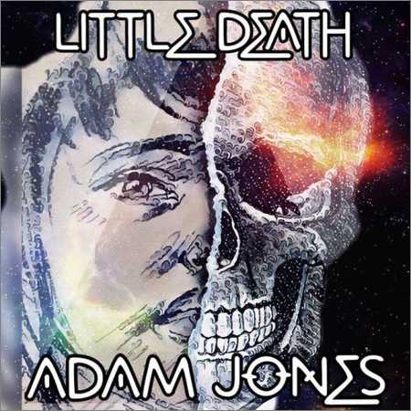 Adam Jones - Little Death (2018) на Развлекательном портале softline2009.ucoz.ru