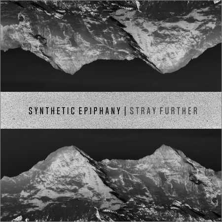 Synthetic Epiphany - Stray Further (2018) на Развлекательном портале softline2009.ucoz.ru