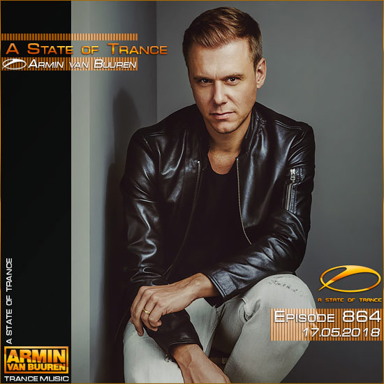 Armin van Buuren - A State of Trance 864 (17.05.2018) на Развлекательном портале softline2009.ucoz.ru