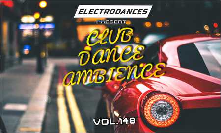VA - CLUB DANCE AMBIENCE VOL.148 (2018) на Развлекательном портале softline2009.ucoz.ru