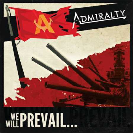 The Admiralty - We Will Prevail... (2018) на Развлекательном портале softline2009.ucoz.ru