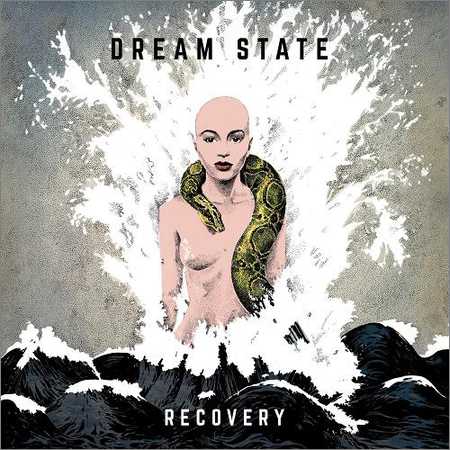 Dream State - Recovery (EP) (2018) на Развлекательном портале softline2009.ucoz.ru