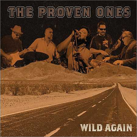 The Proven Ones - Wild Again (2018) на Развлекательном портале softline2009.ucoz.ru