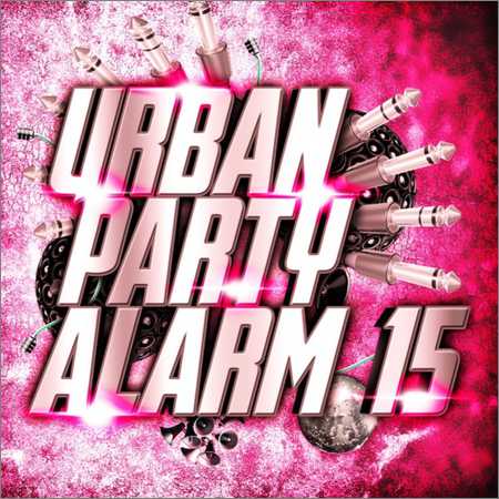 VA - Urban Party Alarm 15 (2018) на Развлекательном портале softline2009.ucoz.ru
