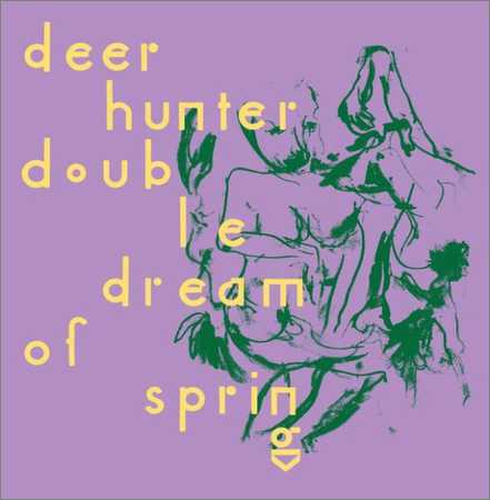 Deerhunter - Double Dream Of Spring (2018) на Развлекательном портале softline2009.ucoz.ru