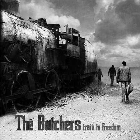 The Butchers - Train To Freedom (2018) на Развлекательном портале softline2009.ucoz.ru