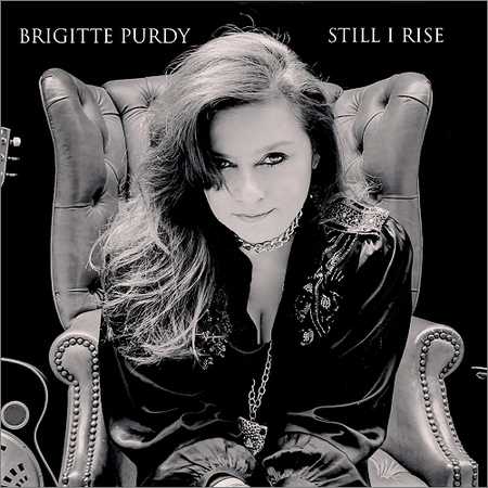 Brigitte Purdy - Still I Rise (2018) на Развлекательном портале softline2009.ucoz.ru