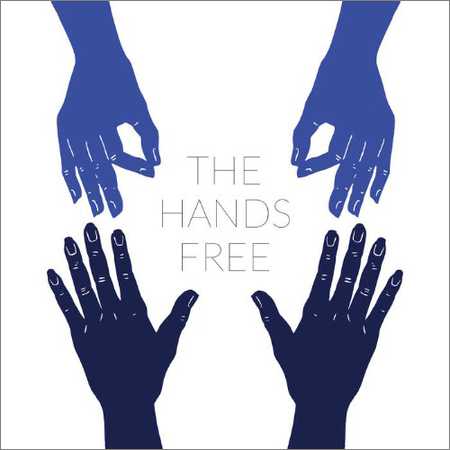 The Hands Free - The Hands Free (2018) на Развлекательном портале softline2009.ucoz.ru