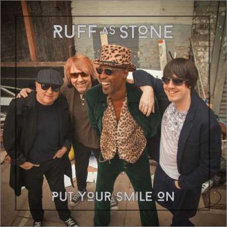 Ruff As Stone - Put Your Smile On (2018) на Развлекательном портале softline2009.ucoz.ru