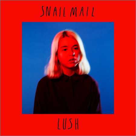 Snail Mail - Lush (2018) на Развлекательном портале softline2009.ucoz.ru