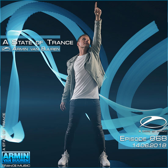 Armin van Buuren - A State of Trance 868 (14.06.2018) на Развлекательном портале softline2009.ucoz.ru