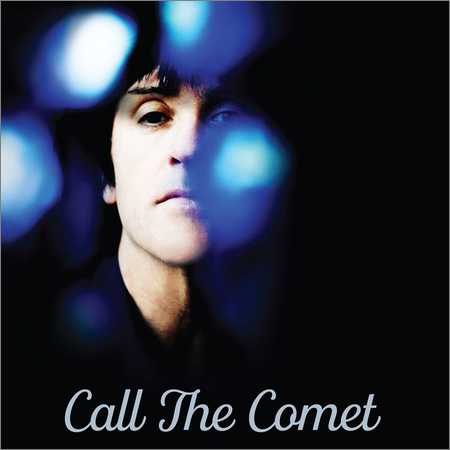 Johnny Marr - Call The Comet (2018) на Развлекательном портале softline2009.ucoz.ru