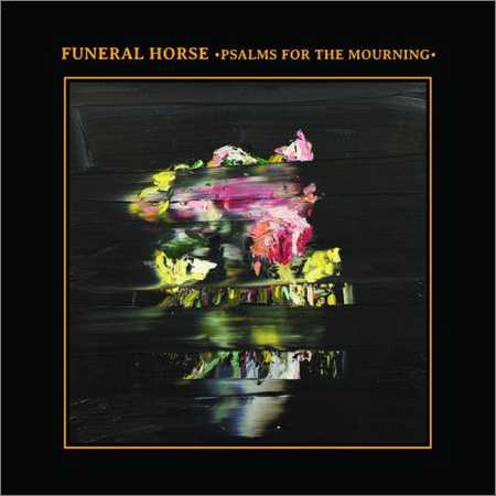 Funeral Horse - Psalms of the Mourning (2018) на Развлекательном портале softline2009.ucoz.ru