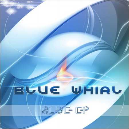 Blue Whirl - Blue (EP) (2016) на Развлекательном портале softline2009.ucoz.ru