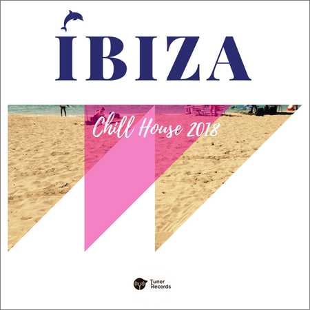 VA - Ibiza Chill House 2018 (2018) на Развлекательном портале softline2009.ucoz.ru