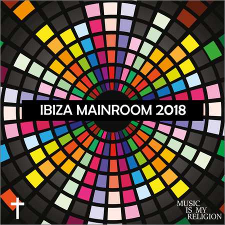 VA - Ibiza Mainroom 2018 (2018) на Развлекательном портале softline2009.ucoz.ru