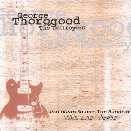 George Thorogood and The Destroyers - Viva Las Vegas (1993) на Развлекательном портале softline2009.ucoz.ru