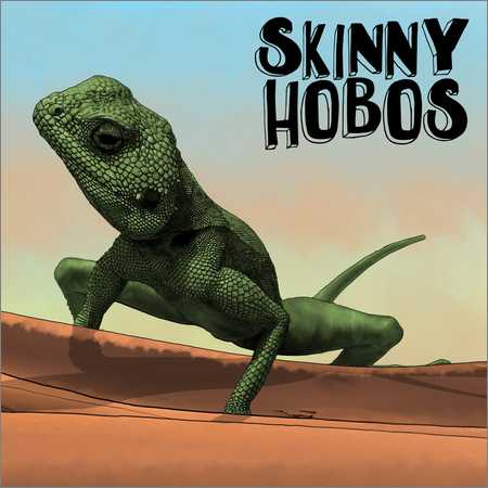 Skinny Hobos - Skinny Hobos (2018) на Развлекательном портале softline2009.ucoz.ru