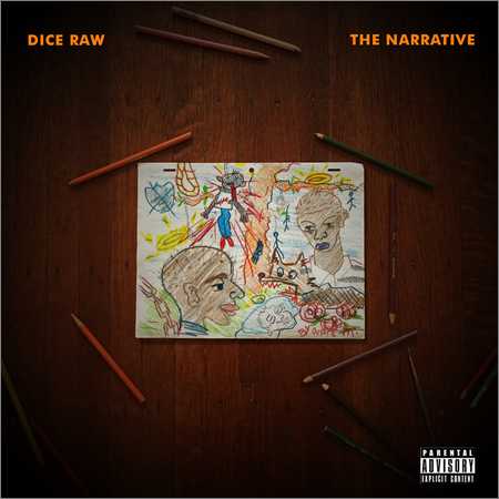 Dice Raw - The Narrative (2018) на Развлекательном портале softline2009.ucoz.ru