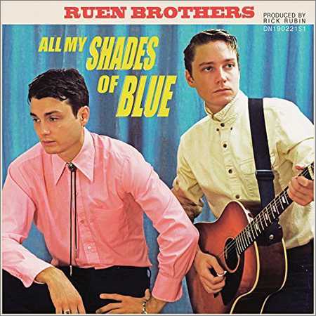Ruen Brothers - All My Shades Of Blue (2018) на Развлекательном портале softline2009.ucoz.ru