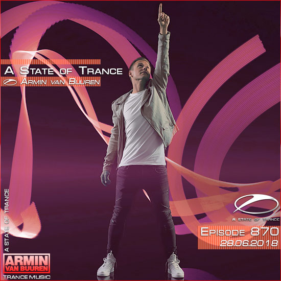 Armin van Buuren - A State of Trance 870 (28.06.2018) на Развлекательном портале softline2009.ucoz.ru