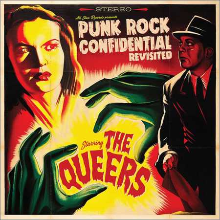 The Queers - Punk Rock Confidential Revisited (2018) на Развлекательном портале softline2009.ucoz.ru
