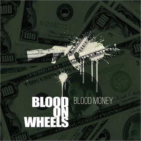 Blood On Wheels - Blood Money (2018) на Развлекательном портале softline2009.ucoz.ru