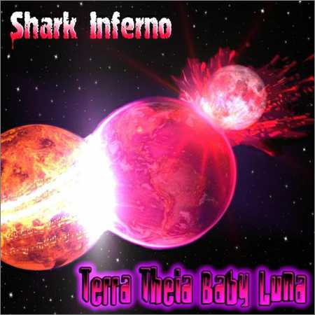 Shark Inferno - Terra Theia Baby Luna (2018) на Развлекательном портале softline2009.ucoz.ru