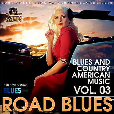 VA - Road Blues Vol. 03 (2018) на Развлекательном портале softline2009.ucoz.ru