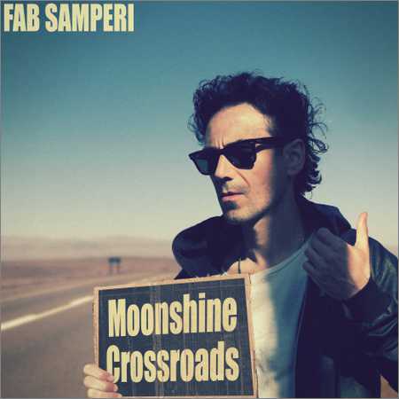 Fab Samperi - Moonshine Crossroads (2018) на Развлекательном портале softline2009.ucoz.ru