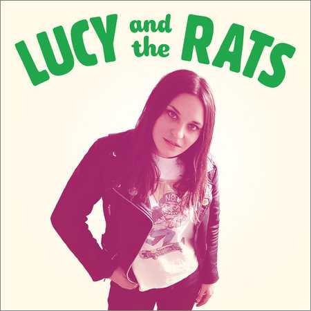 Lucy And The Rats - Lucy And The Rats (2018) на Развлекательном портале softline2009.ucoz.ru