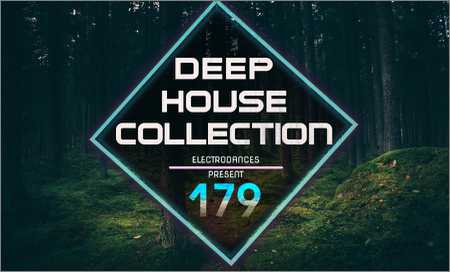 VA - Deep House Collection Vol.179 (2018) на Развлекательном портале softline2009.ucoz.ru