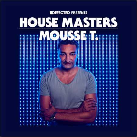 VA - Defected Presents House Masters Mousse T (2018) на Развлекательном портале softline2009.ucoz.ru