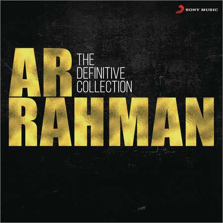 A.R. Rahman - The Definitive Collection (2018) на Развлекательном портале softline2009.ucoz.ru