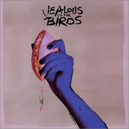 Jealous Of The Birds - The Moths Of What I Want Will Eat Me In My Sleep (EP) (2018) на Развлекательном портале softline2009.ucoz.ru