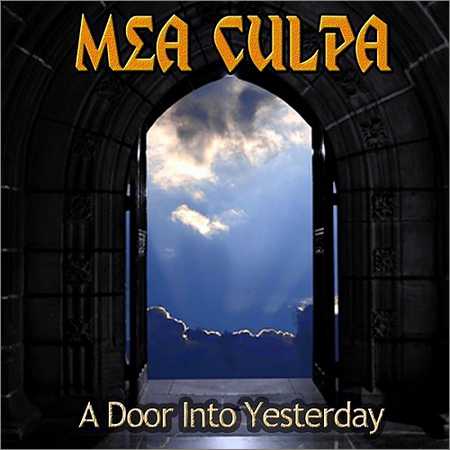 Mea Culpa - A Door Into Yesterday (2014) на Развлекательном портале softline2009.ucoz.ru