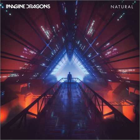 Imagine Dragons - Natural (Single) (2018) на Развлекательном портале softline2009.ucoz.ru