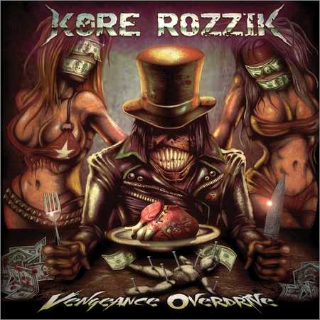 Kore Rozzik - Vengeance Overdrive (2018) на Развлекательном портале softline2009.ucoz.ru