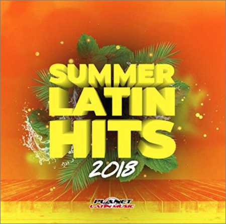 VA - Summer Latin Hits (2018) на Развлекательном портале softline2009.ucoz.ru