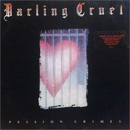 Darling Cruel - Passion Crimes (1989) на Развлекательном портале softline2009.ucoz.ru