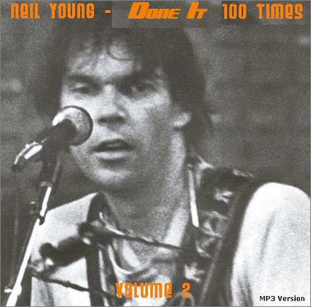 Neil Young - Done It 100 Times (EP) (2018) на Развлекательном портале softline2009.ucoz.ru