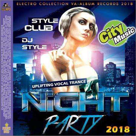 VA - Night Party Style Club (2018) на Развлекательном портале softline2009.ucoz.ru