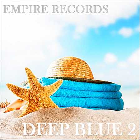 VA - Empire Records - Deep Blue 2 (2018) на Развлекательном портале softline2009.ucoz.ru
