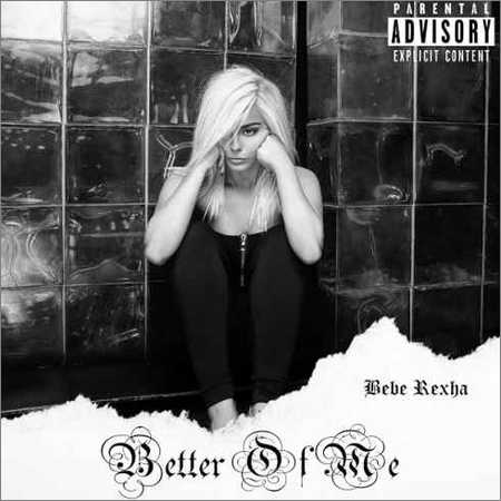 Bebe Rexha - Better Of Me (2018) на Развлекательном портале softline2009.ucoz.ru