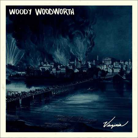 Woody Woodworth - Virginia (2018) на Развлекательном портале softline2009.ucoz.ru