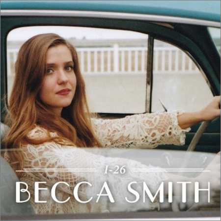 Becca Smith - I-26 (2018) на Развлекательном портале softline2009.ucoz.ru