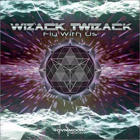 Wizack Twizack - Fly With Us (2018) на Развлекательном портале softline2009.ucoz.ru
