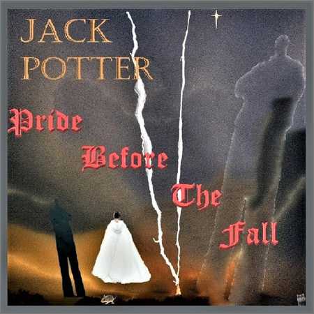 Jack Potter - Pride Before The Fall (2018) на Развлекательном портале softline2009.ucoz.ru