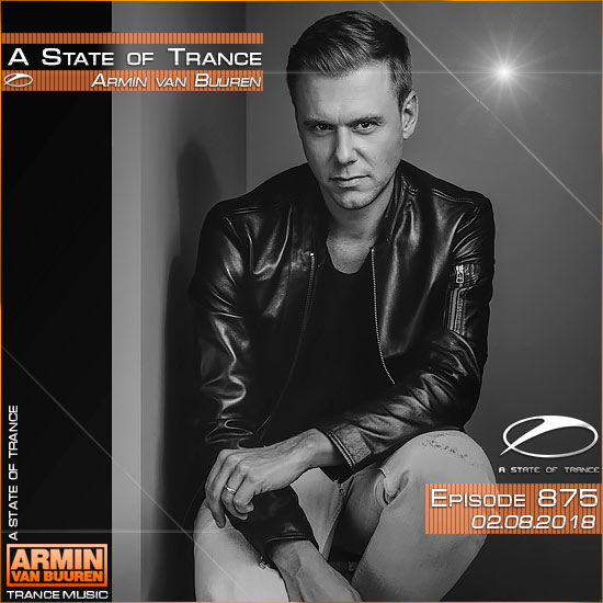 Armin van Buuren - A State of Trance 875 (02.08.2018) на Развлекательном портале softline2009.ucoz.ru