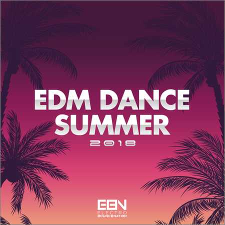 VA - EDM Dance Summer 2018 (2018) на Развлекательном портале softline2009.ucoz.ru